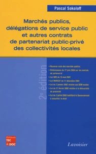 Marchés publics, délégations de service public et autres contrats de partenariat public-privé des collectivités locales