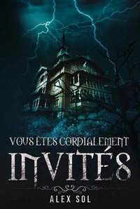 Vous êtes cordialement invités Tome 1