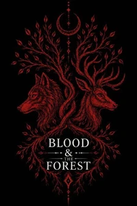 Blood & the Forest