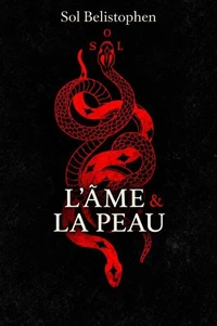 L’âme &amp; la peau