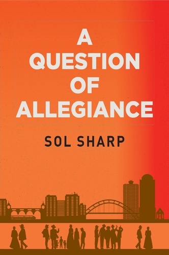  Sol Sharp - A Question of Allegiance - Shmuley Myers Novels, #2.
