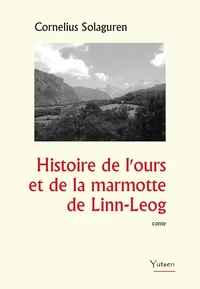 Histoire de l'ours et de la marmotte de Linn-Leog