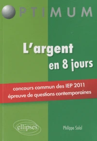 L'argent en 8 jours