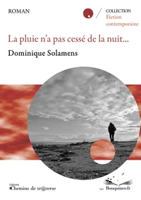 La pluie n'a pas cessé de la nuit...