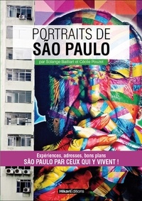 Solange Bailliart et Céline Pouzet - Portraits de São Paulo.