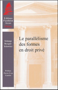 Solange Becqué-Ickowicz - Le parallélisme des formes en droit privé.
