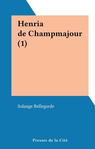 Henria de Champmajour (1)