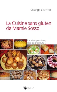 La cuisine sans gluten de Mamie Sosso