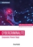 Solange Ghernaouti - Cybercriminalité - Comprendre, prévenir, réagir.
