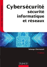 Solange Ghernaouti - Cybersécurité - 5e éd. - Sécurité informatique et réseaux.