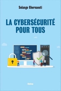 Solange Ghernaouti - La cybersécurité pour tous.