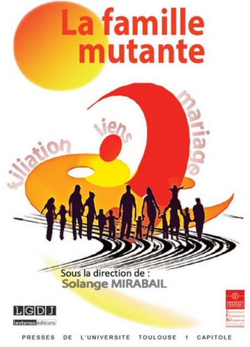 La famille mutante. Actes du colloque du 27 mars 2015