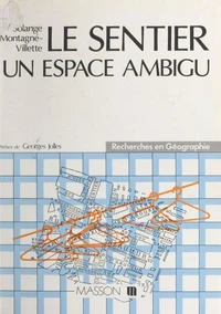 Le Sentier, un espace ambigu