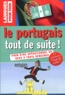 Solange Parvaux et Jorge Dias Da Silva - Le portugais tout de suite !. 1 CD audio