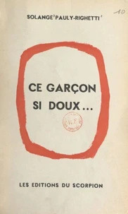 Ce garçon si doux...