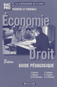 Solange Ramond - Economie Droit 1re et Tle Bac pro commerce - Guide pédagogique.