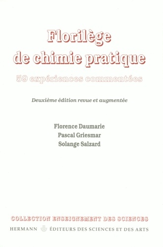 Florilège de chimie pratique. 59 expériences commentées, 2ème édition