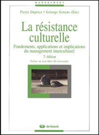 Solange Simons et  Collectif - La Resistance Culturelle. Fondements, Applications Et Implications Du Management Interculturel, 2eme Edition.