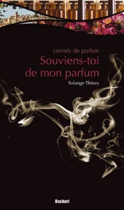 Souviens-toi de mon parfum