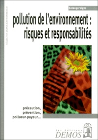 Solange Viger - Pollution de l'environnement : risques et responsabilités.