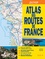 Atlas des routes de France. 1/180 000  Edition 2019
