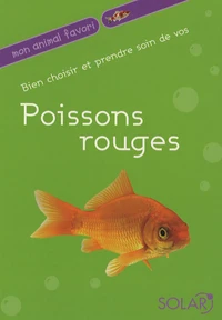 Bien choisir et prendre soin de vos Poissons rouges