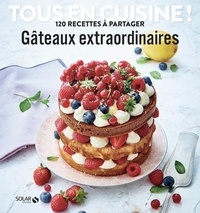 Téléchargements ebook gratuits pour ipad 3 Gâteaux extraordinaires 9782263169908 RTF