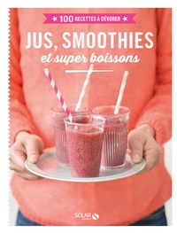 Jus, smoothies et super boissons.pdf