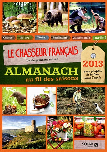  Solar - Le Chasseur français - Almanach au fil des saisons 2013.