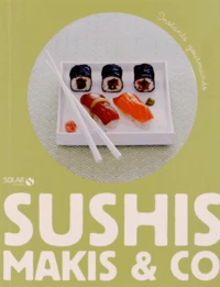 Sushis, makis & co