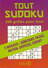  Solar - Tout Sudoku - 300 grilles pour tous.