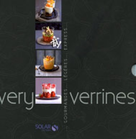  Solar - Very verrines, coffret en 3 volumes - Verrines légères ; Verrines express ; Verrines gourmandes.