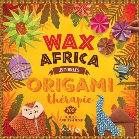 Wax Africa. 25 modèles