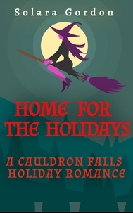  Solara Gordon - Home for the Holidays - Cauldron Falls, #3.