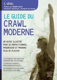 Livres audio gratuits téléchargement ipod Le guide du crawl moderne  par Solarberg Séhel 9782365491136 (French Edition)