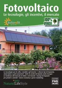 Fotovoltaico - Le tecnologie, gli incentivi, il mercato