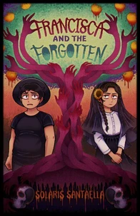 Francisca and the Forgotten