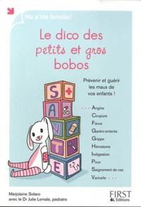 Le dico des petits et gros bobos