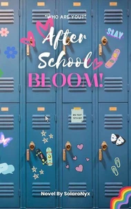 After School: BLOOM!