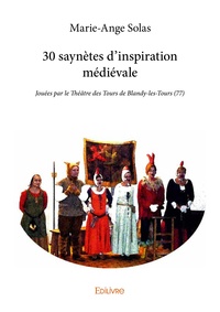 Solas Marie-ange - 30 saynetes d'inspiration medievale.