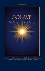 Solavé - Sjælen der synger solen hjem
