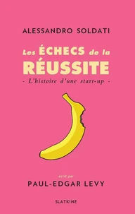 Les échecs de la réussite