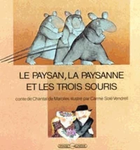 Le Paysan, la paysanne et les trois souris