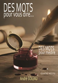 Des mots pour vous dire