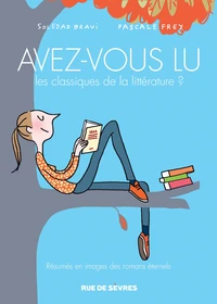 Avez-vous lu les classiques de la littérature ? Tome 2