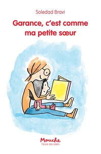 Garance, c'est comme ma petite soeur