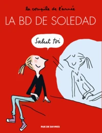 La BD de Soledad Tome 1