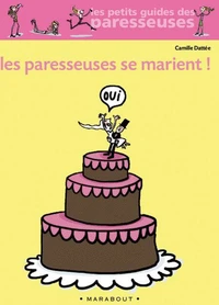 Les paresseuses se marient