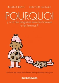 Pourquoi y a t-il des inégalités entre les hommes et les femmes ?