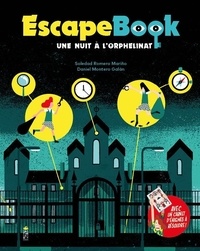 Soledad Romero Mariño et Daniel Montero Galan - EscapeBook - Une nuit à l'orphelinat.